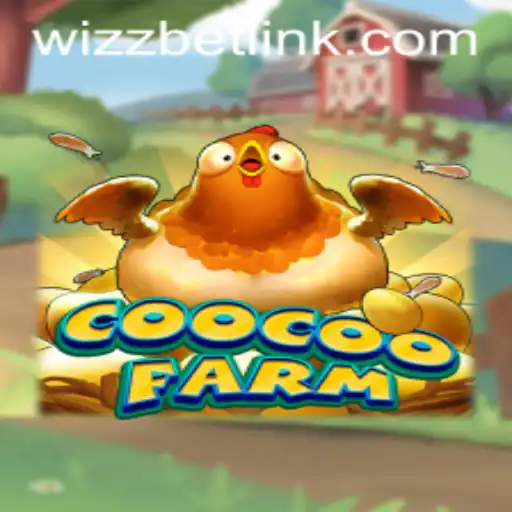 Welcome to CooCooFarm: A WizzBet Adventure