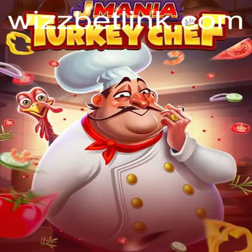 Exploring the Delicious World of JManiaTurkeyChef with WizzBet