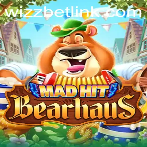 MadHitBearhaus: The Exciting Realm of WizzBet Gaming