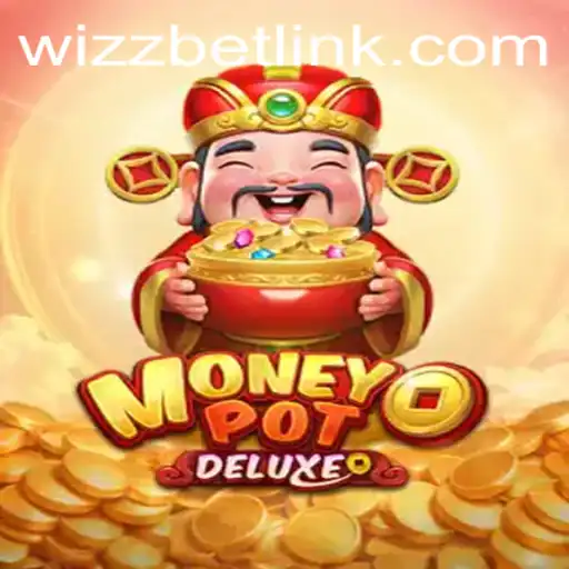 Experience the Thrills with MoneyPotDELUXE on WizzBet
